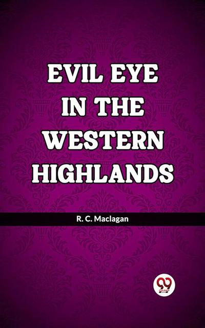 Evil Eye In The Western Highlands