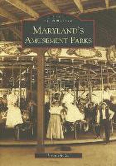 Maryland’s Amusement Parks