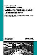 Wirtschaftsräume und Lebenschancen