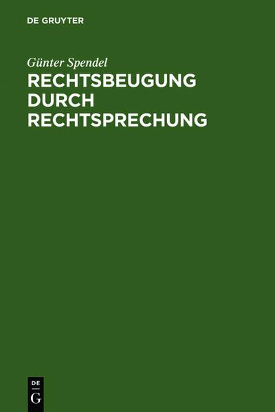 Rechtsbeugung durch Rechtsprechung