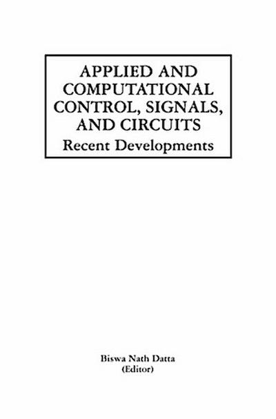 Applied and Computational Control, Signals, and Circuits
