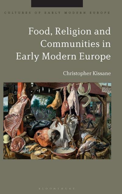Food, Religion and Communities in Early Modern Europe