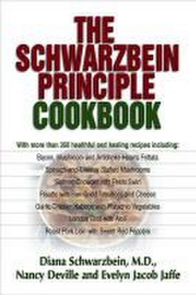 The Schwarzbein Principle Cookbook