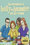 The Adventures of Holly the Hamster and Her Friends
