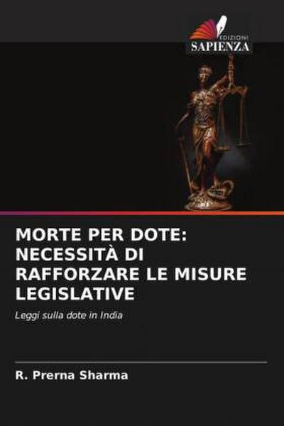 MORTE PER DOTE: NECESSITÀ DI RAFFORZARE LE MISURE LEGISLATIVE