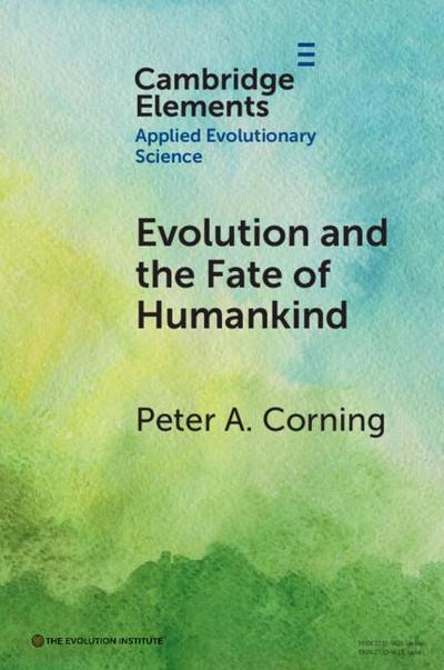 Evolution and the Fate of Humankind