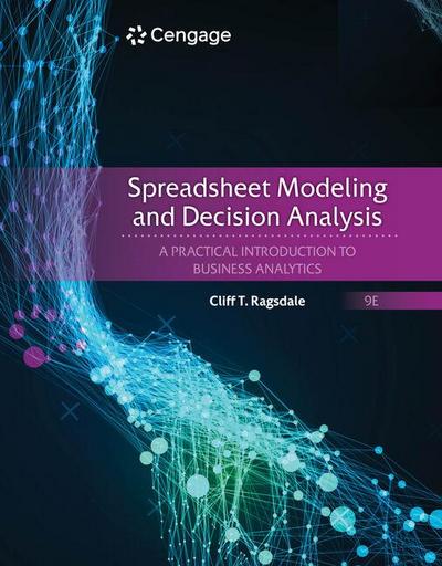 Spreadsheet Modeling and Decision Analysis