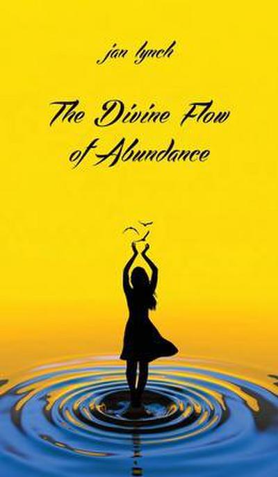 The Divine Flow of Abundance