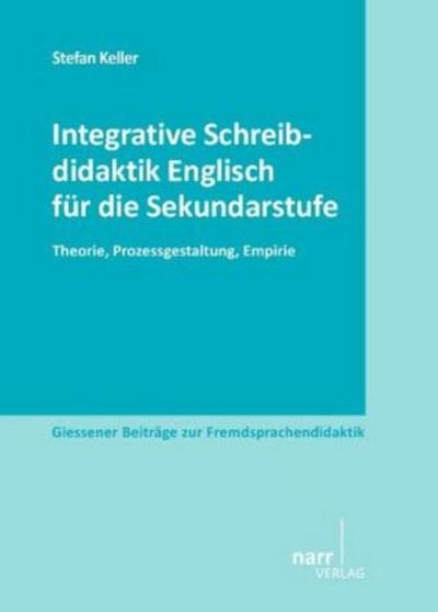 Integrative Schreibdidaktik Englisch für die Sekundarstufe