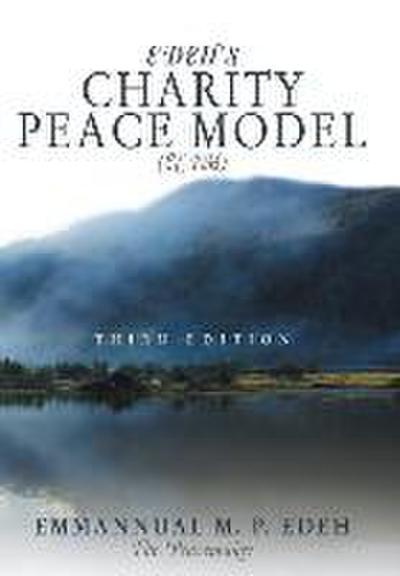 Edeh’s Charity Peace Model (Ecpm)