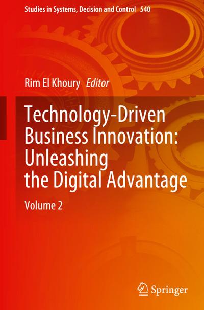 Technology-Driven Business Innovation: Unleashing the Digital Advantage