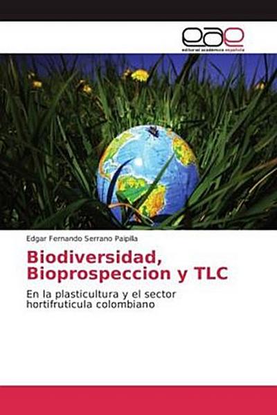 Biodiversidad, Bioprospeccion y TLC