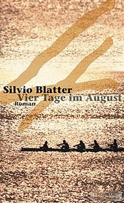 Vier Tage im August