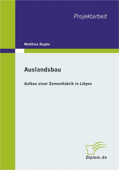 Auslandsbau: Aufbau einer Zementfabrik in Libyen