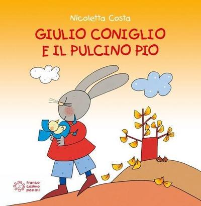 Giulio Coniglio e il pulcino Pio