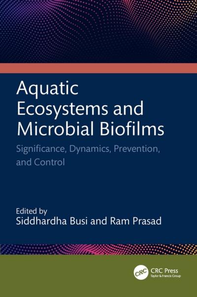 Aquatic Ecosystems and Microbial Biofilms