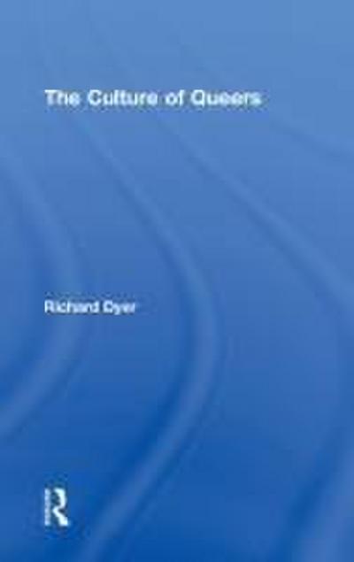 The Culture of Queers