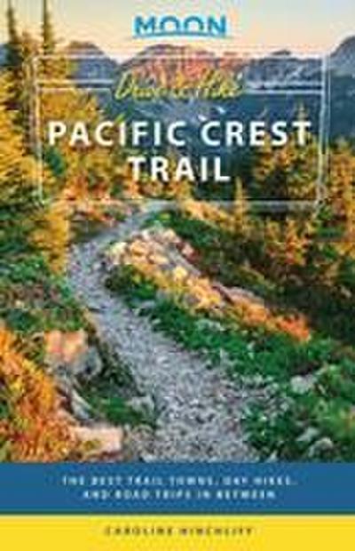 Moon Drive & Hike Pacific Crest Trail (First Edition)