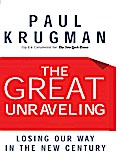 The Great Unraveling: Losing Our Way in the New Century