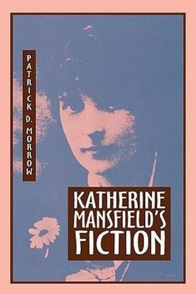 Katherine Mansfield’s Fiction