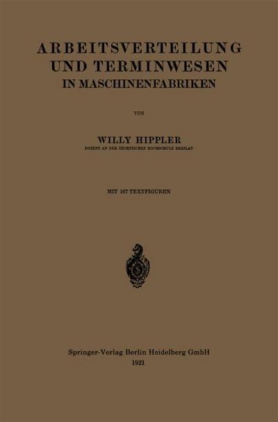 Arbeitsverteilung und Terminwesen in Maschinenfabriken