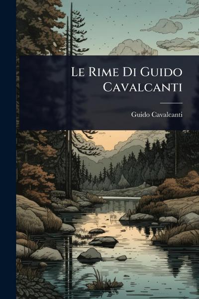 Le Rime Di Guido Cavalcanti