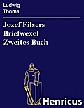 Jozef Filsers Briefwexel Zweites Buch