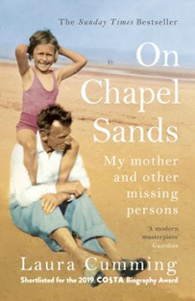 On Chapel Sands : My mother and other missing persons