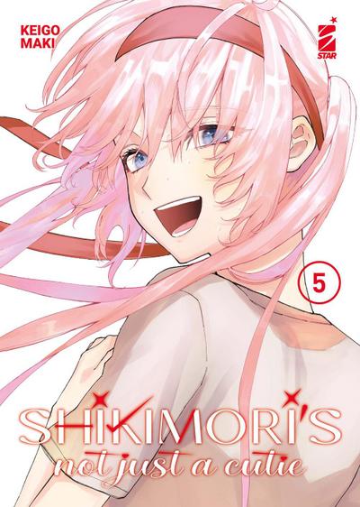 Shikimori’s not just a cutie. Vol. 5