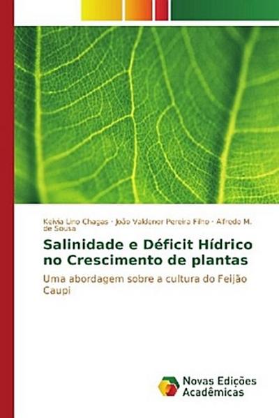 Salinidade e Déficit Hídrico no Crescimento de plantas