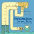 Problemático lo acuático