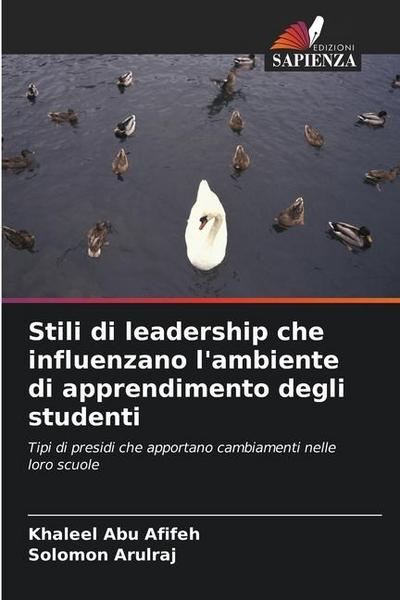 Stili di leadership che influenzano l’ambiente di apprendimento degli studenti