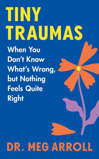 Tiny Traumas