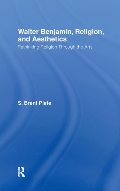 Walter Benjamin, Religion and Aesthetics