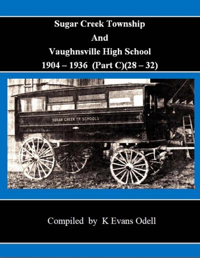 Sugar Creek Township And Vaughnsville High School (Part C)(1928-32)