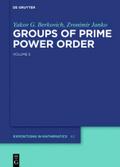 Groups of Prime Power Order De Gruyter Expositions in Mathematics Groups of Prime Power Order by Yakov G. Berkovich Hardcover | Indigo Chapters