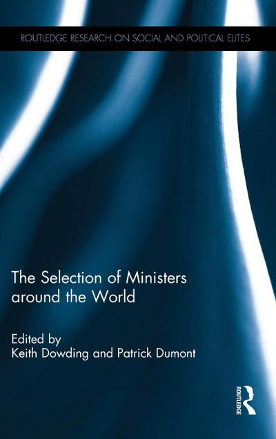 The Selection of Ministers around the World