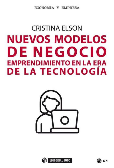Nuevos modelos de negocio : emprendimiento en la era de la tecnología