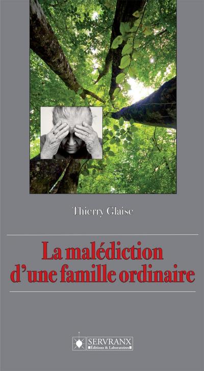 La malédiction d’une famille ordinaire