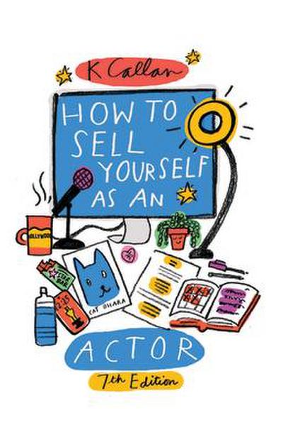 How to Sell Yourself as an Actor, 7th Edition