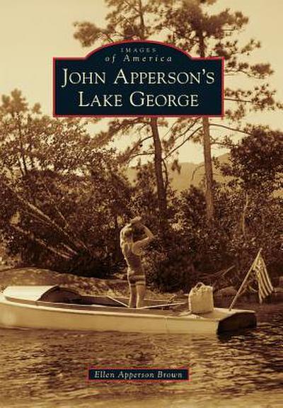 John Apperson’s Lake George