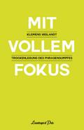 Mit vollem Fokus