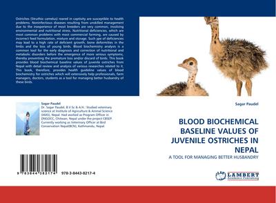 BLOOD BIOCHEMICAL BASELINE VALUES OF JUVENILE OSTRICHES IN NEPAL