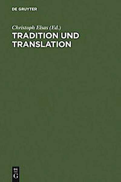 Tradition und Translation