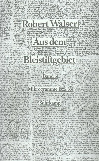 Aus dem Bleistiftgebiet. Mikrogramme aus den Jahren 1924-1933