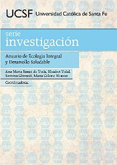 Anuario de ecología integral y desarrollo saludable