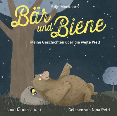 Bär und Biene - Kleine Geschichten über die weite Welt, 1 Audio-CD
