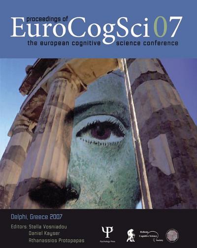 Proceedings of the European Cognitive Science Conference 2007