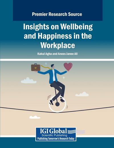 Insights on Wellbeing and Happiness in the Workplace
