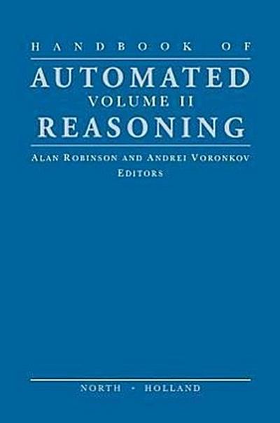 Handbook of Automated Reasoning. Vol.2
